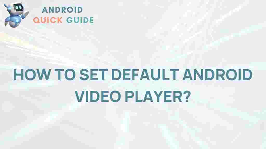 android-video-player-default-guide