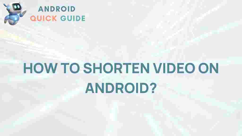 android-shorten-videos