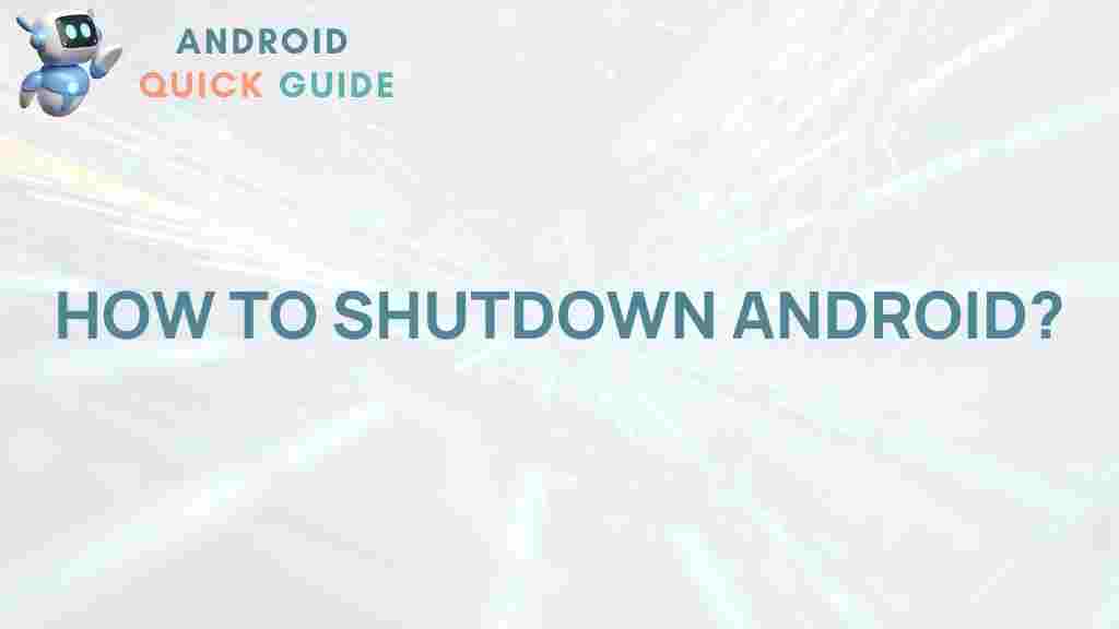 android-shutdown-tips