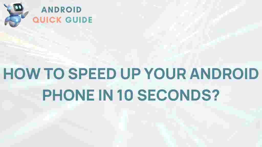 android-phone-speed-up-10-seconds