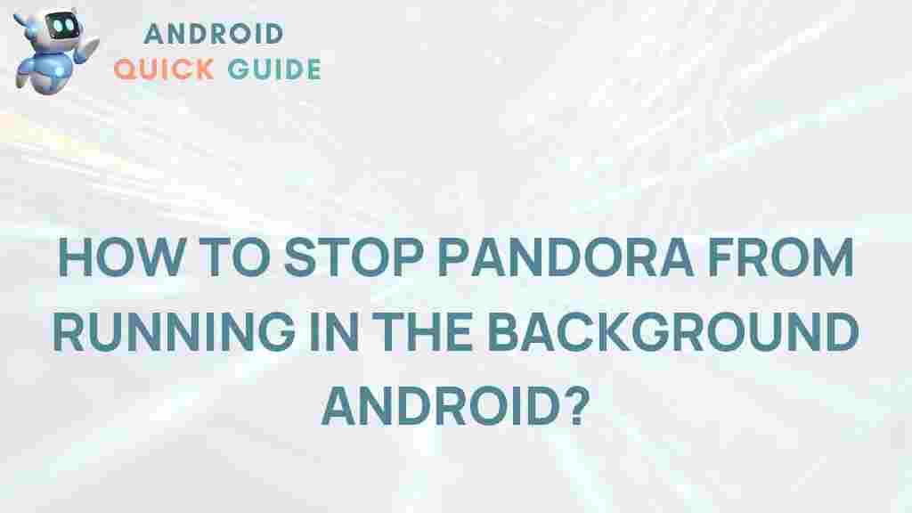prevent-pandora-background-android