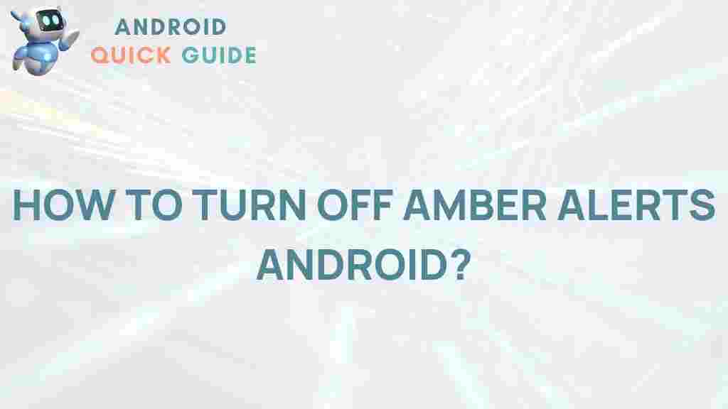 disable-amber-alerts-android