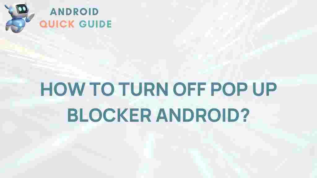 disable-pop-up-blocker-android