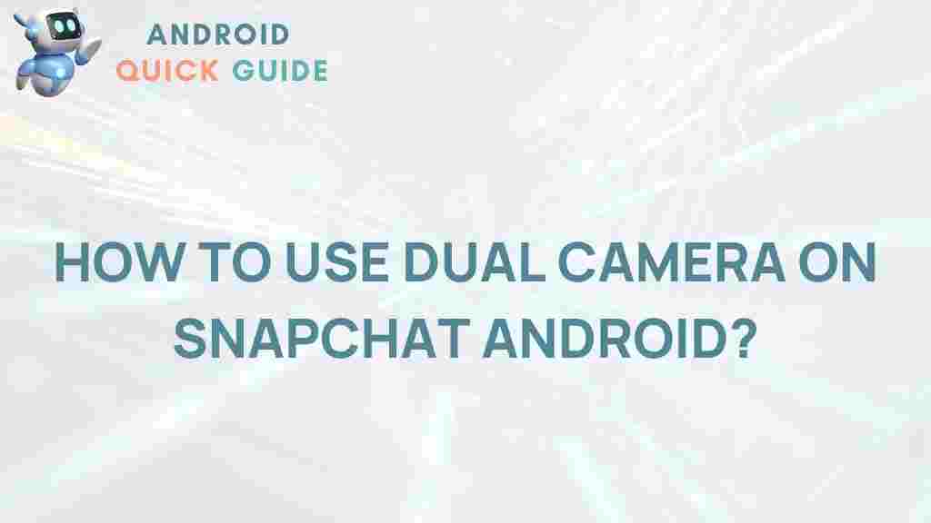 mastering-dual-camera-snapchat-android