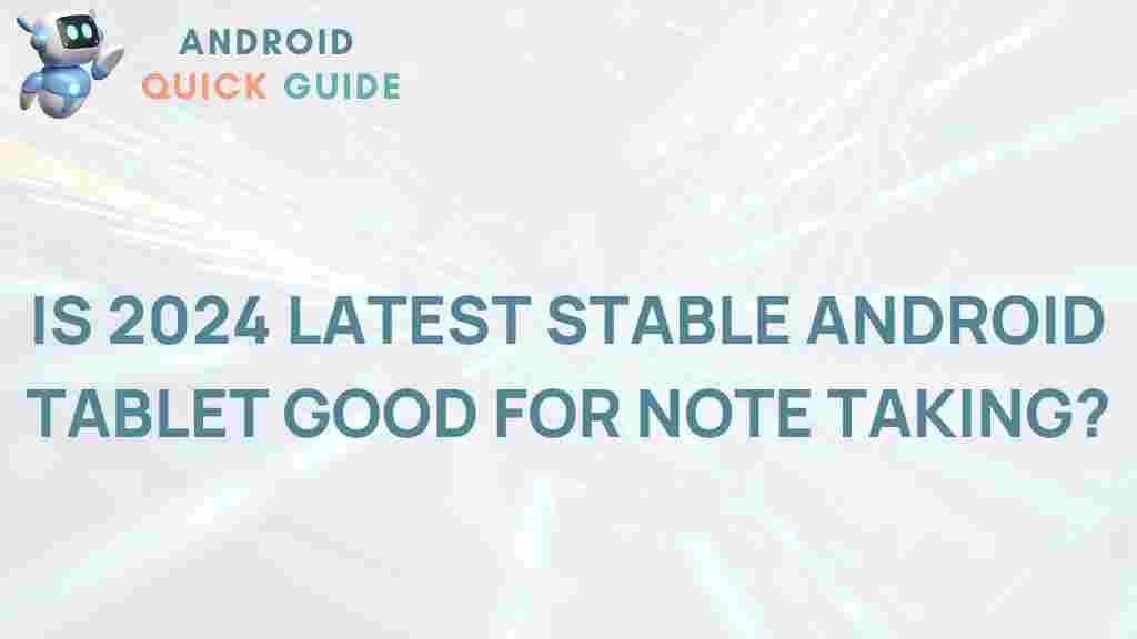 2024-latest-stable-android-tablet-note-taking