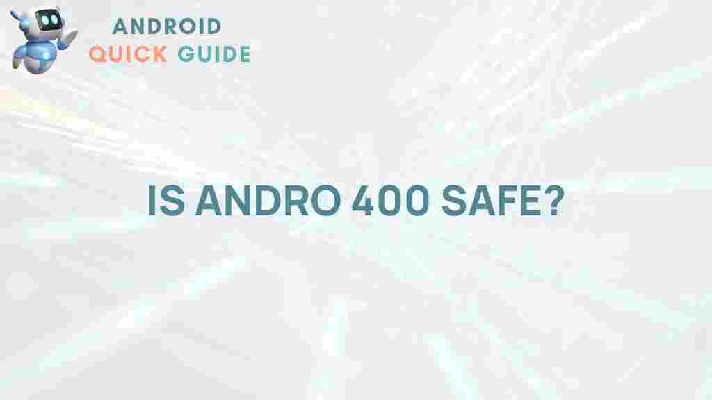 is-andro-400-safe