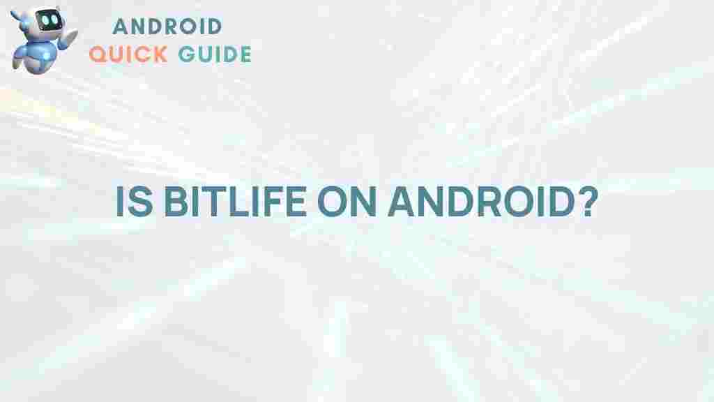 bitlife-android-availability