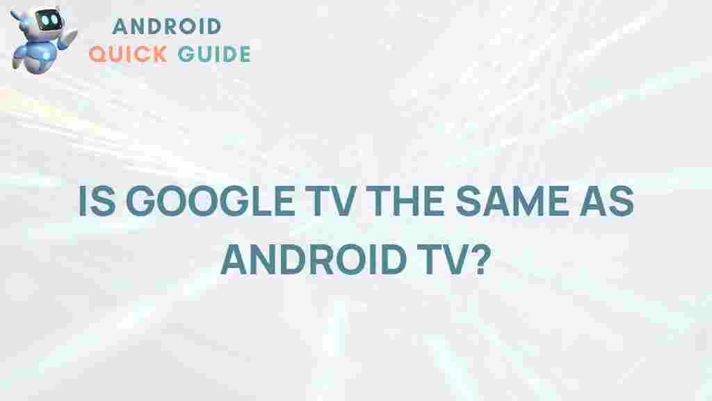 google-tv-vs-android-tv
