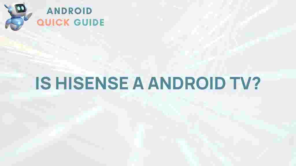 is-hisense-an-android-tv