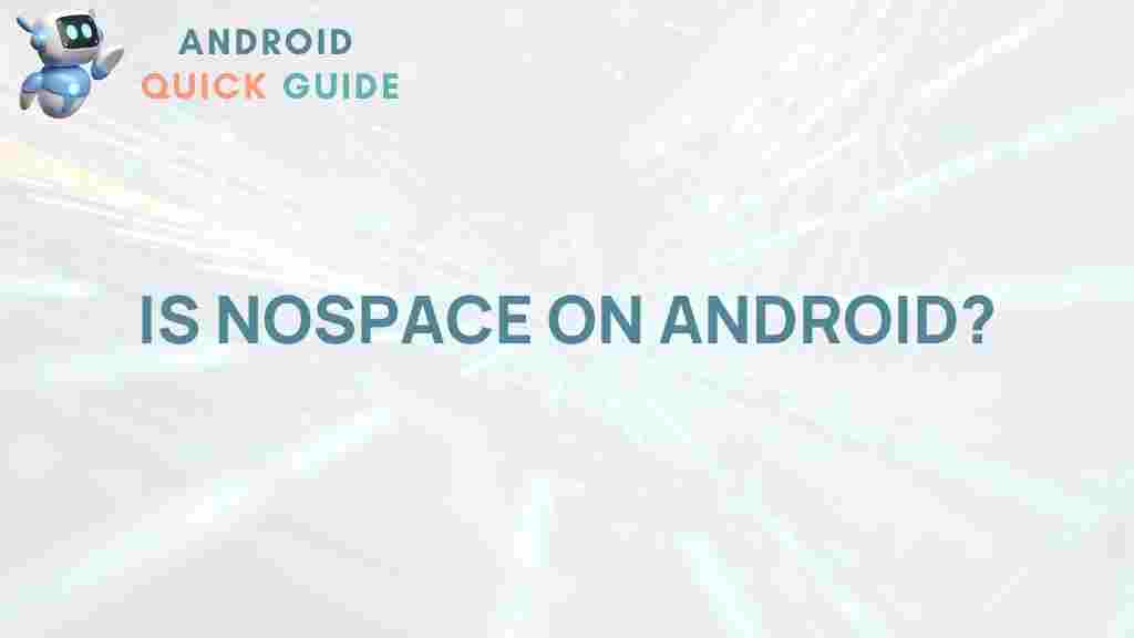 nospace-android-availability
