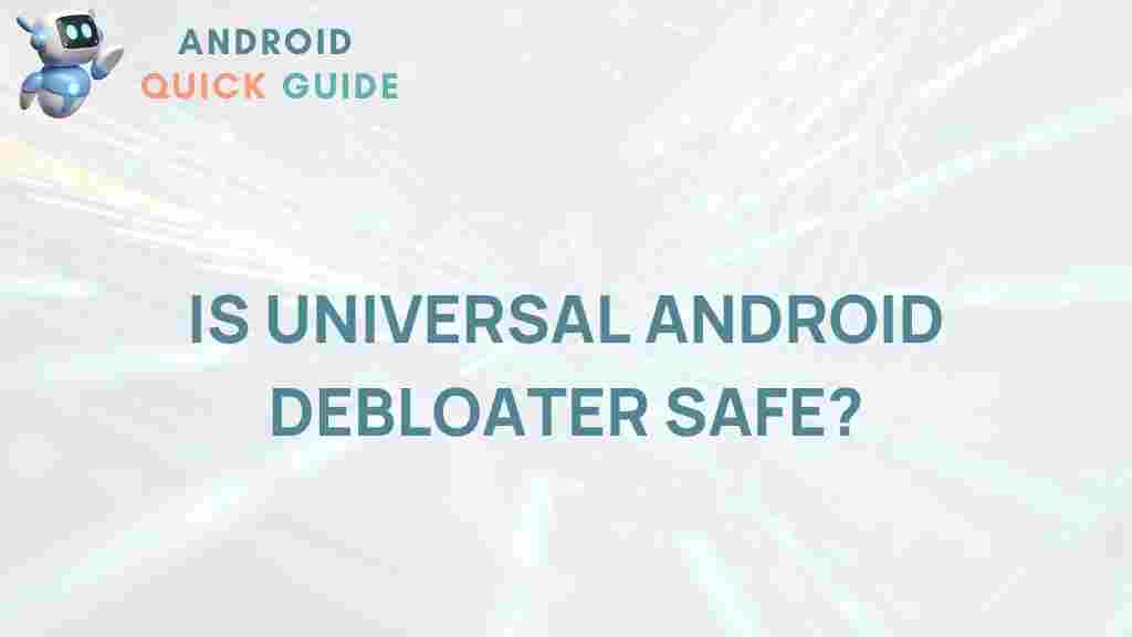 universal-android-debloater-safety