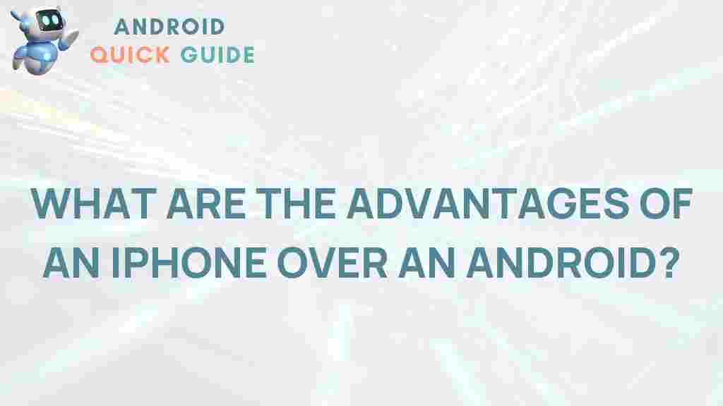 advantages-iphone-over-android