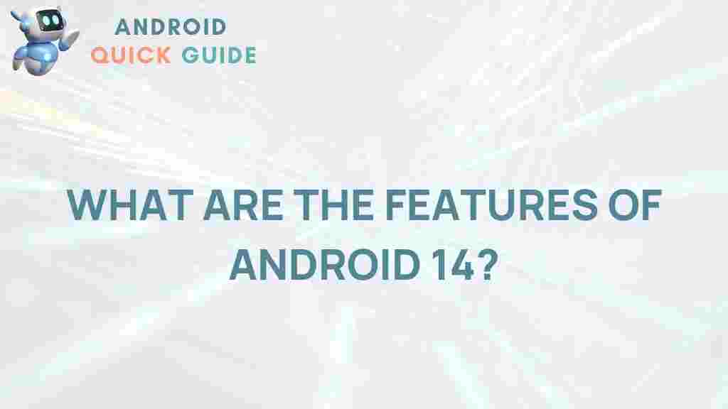 android-14-features