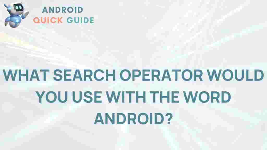 best-search-operator-android
