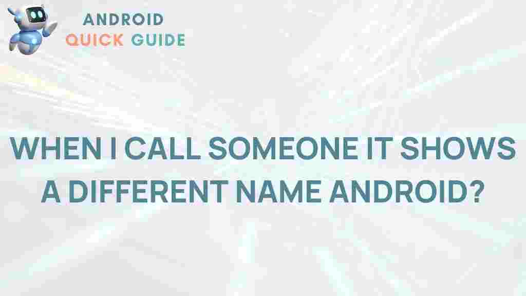 android-showing-different-name-when-calling