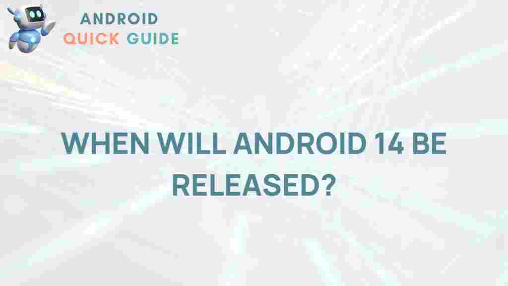 android-14-release-date