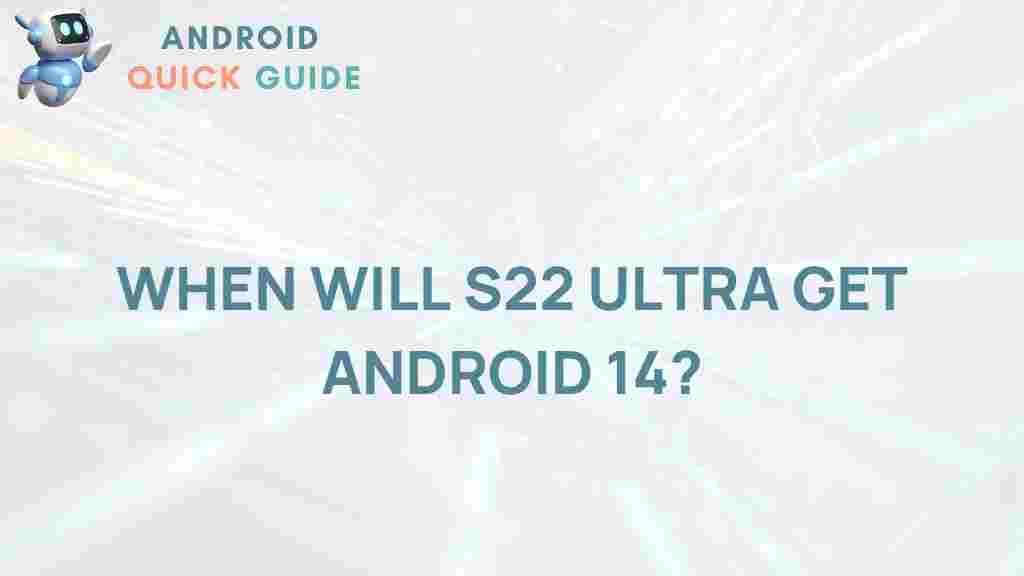 android-14-release-samsung-galaxy-s22-ultra