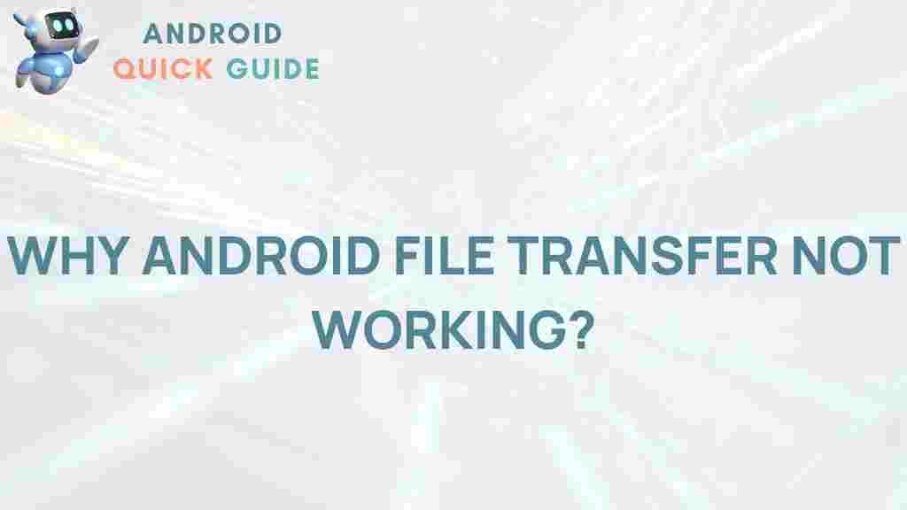 android-file-transfer-failures