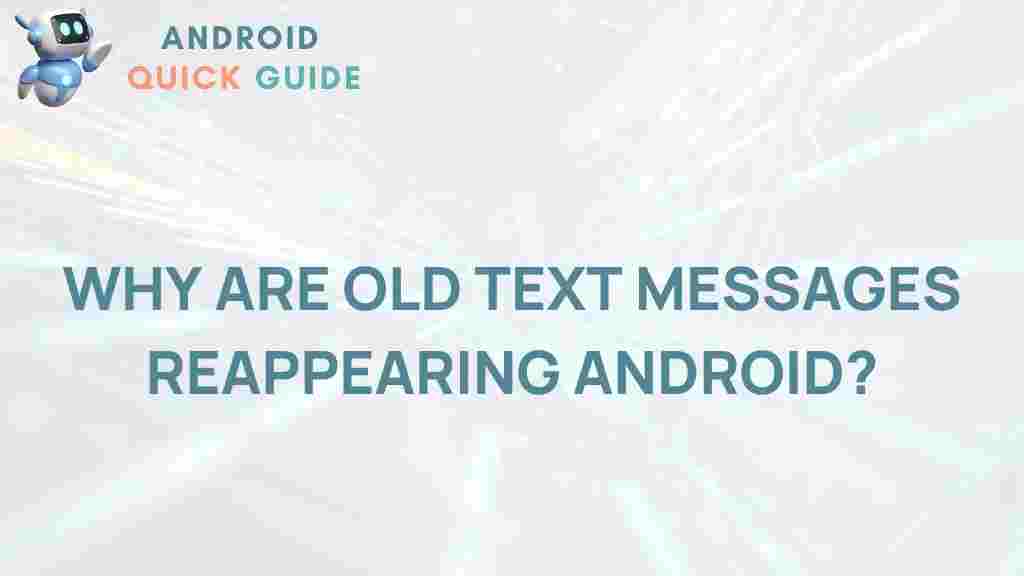 android-resurfacing-old-text-messages