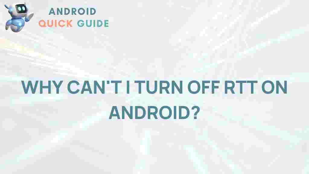android-rtt-turn-off