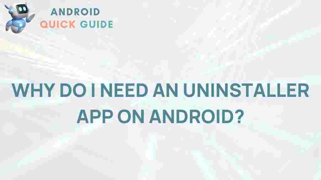 android-uninstaller-app-benefits