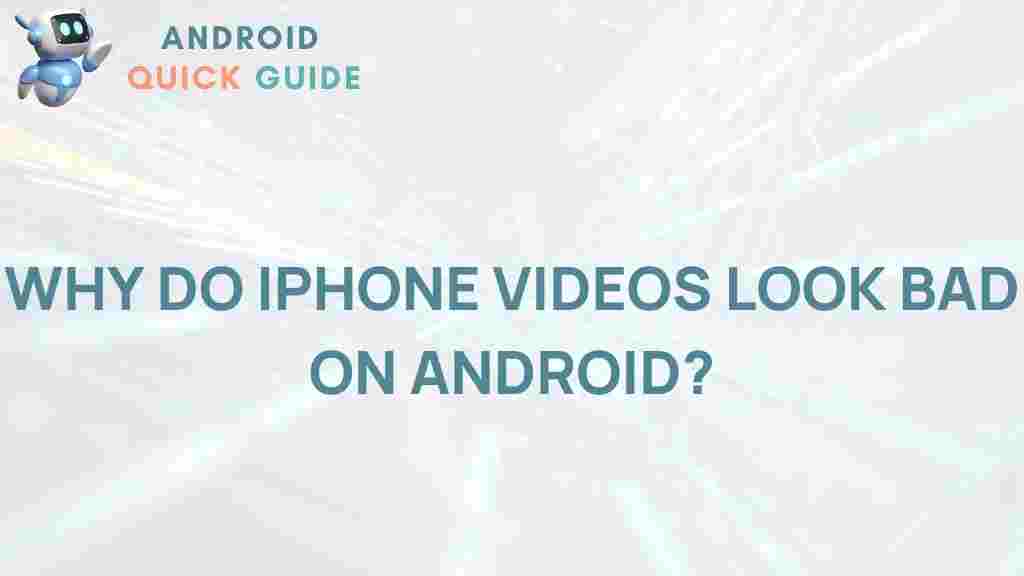 iphone-videos-look-bad-android