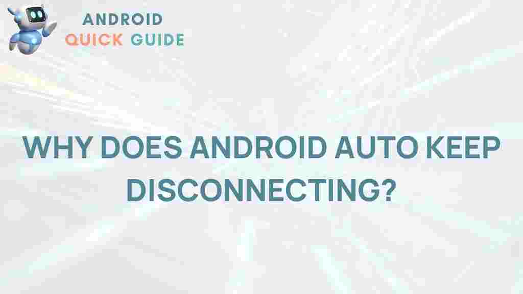 android-auto-disconnecting-issues