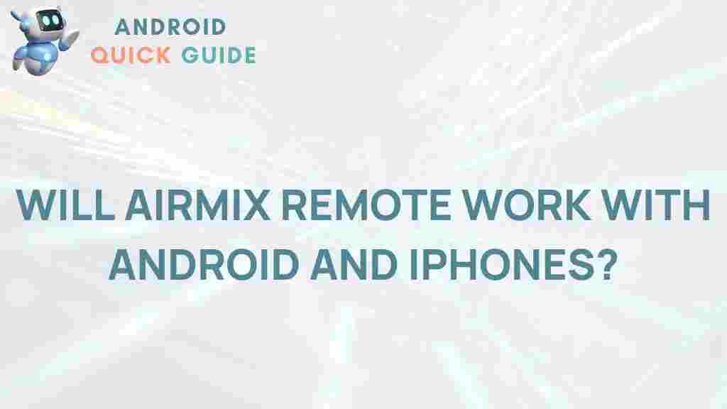 airmix-remote-compatibility-android-iphones
